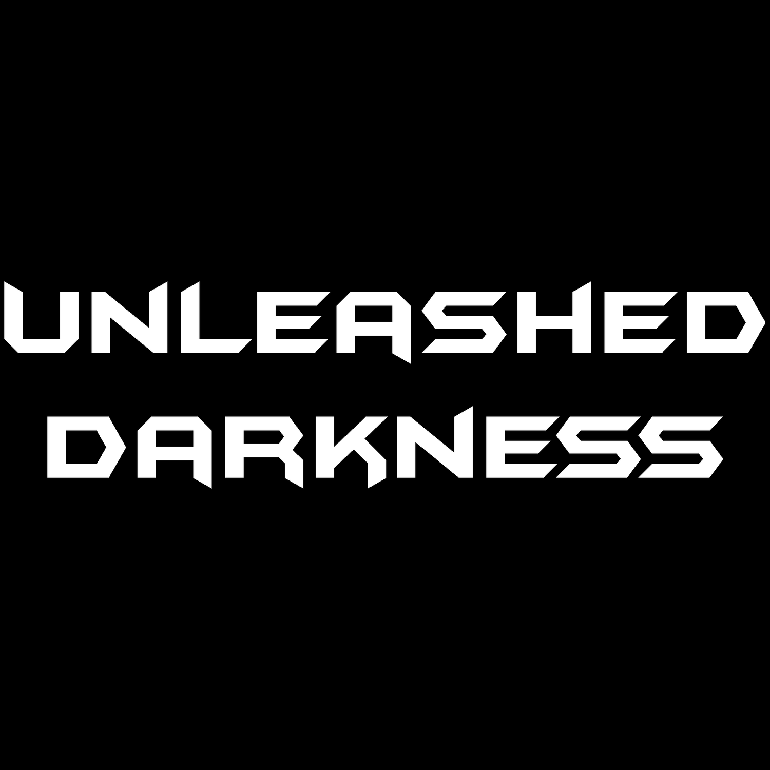 Unleashed Darkness